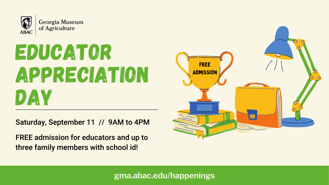 ABAC’s Georgia Museum of Agriculture Hosts Education Appreciation Day September 11