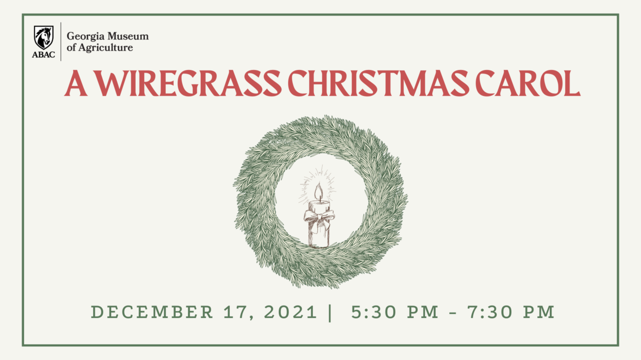 A Wiregrass Christmas Carol Tickets on Sale Nov. 11 at ABAC’s Georgia Museum of Agriculture